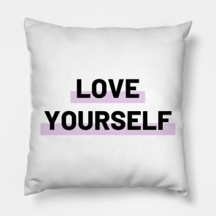 Love yourself Pillow