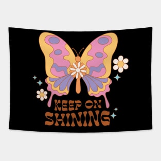 " Keep on Shining " groovy retro hippie distressed design with motivational quote Tapestry