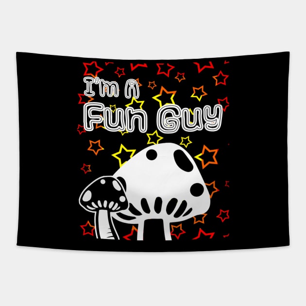 Im Fun Guy Tapestry by Javacustoms