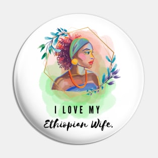 I love my ethiopian wife Pin