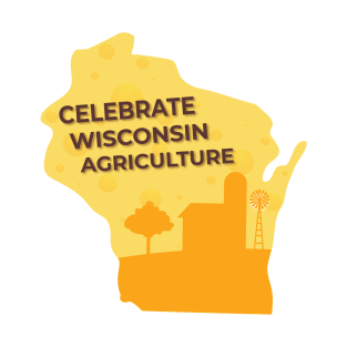 Celebrate Wisconsin Agriculture T-Shirt