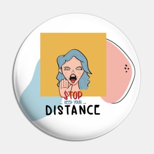 Keep Your Distance Pin