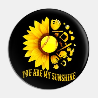 You are my sunshine Baseball Softball Fan Sunflower Shirt Pin