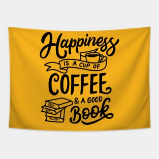 Happiness a Cup Of Coffee & A Good Book Tapestry