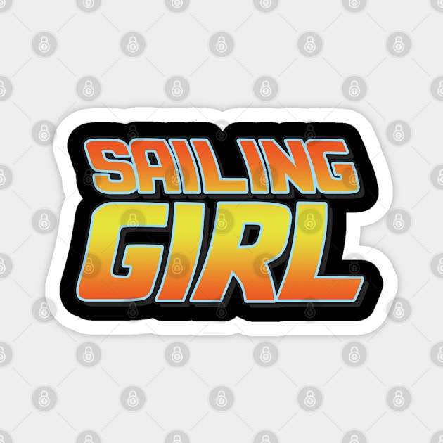 Sailing girl vintage design. Perfect present for mom mother dad father friend him or her Magnet by SerenityByAlex