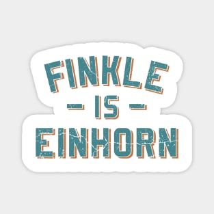 Finkle Is Einhorn Vintage Magnet