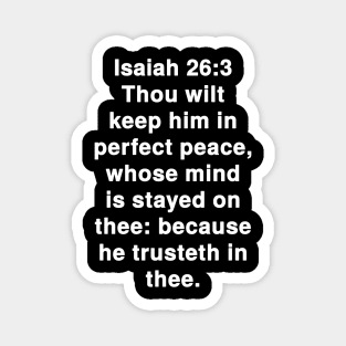 Isaiah 26:3  King James Version (KJV) Bible Verse Typography Magnet