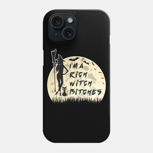 I am a rich witch Phone Case by MZeeDesigns