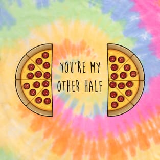 You're My Other Half T-Shirt