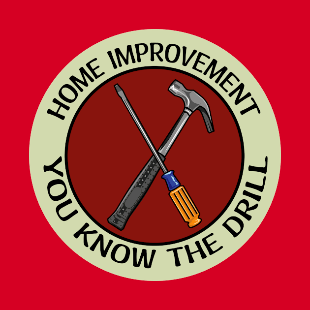 Home Improvement You Know the Drill Badge by LadyCaro1