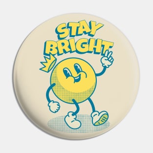 Sun - Stay Bright | Positive Vintage Sun | Keep Glowing Pin