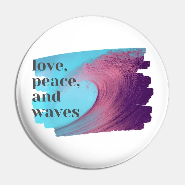 love, peace and waves Pin by KiyoMi