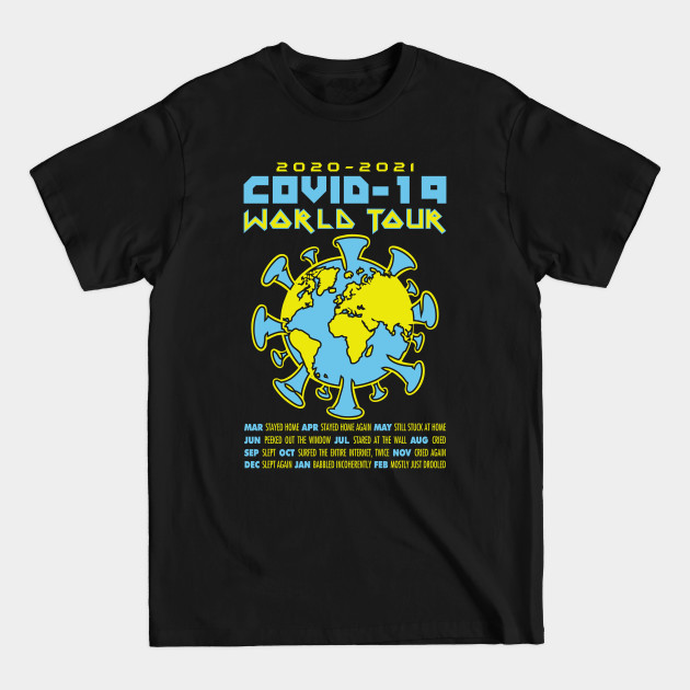 Disover Covid-19 World Tour 2020 - 2021 - Covid19 - T-Shirt