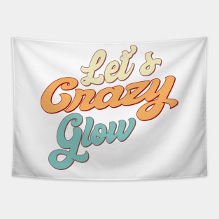 Let's Glow Party It's My Birthday Tapestry