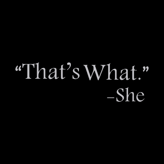 That's What She Said by Esliger