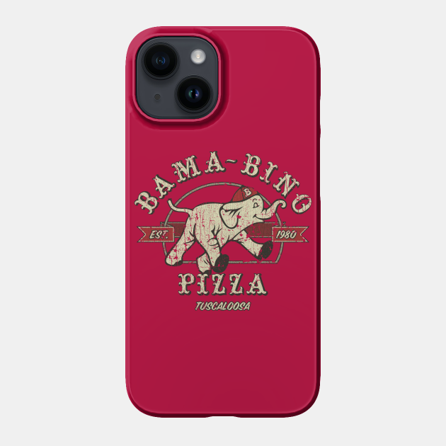 BamaBino Pizza 1980 Tuscaloosa Phone Case TeePublic
