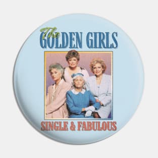 The Golden Girls Vintage !980 // Parody Meme Mashup Original Fan Design Artwork Pin