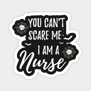 Halloween Unicorn You Can't Scare Me I Am a Nurse / Funny Nurse Fall Autumn Saying Magnet