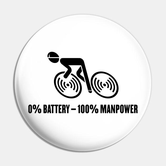 0% Battery – 100% Manpower (Bicycle / Road Bike / Black) Pin by MrFaulbaum