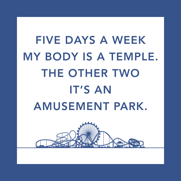 5 Days A Week My Body Is A Temple by AmpliPhi