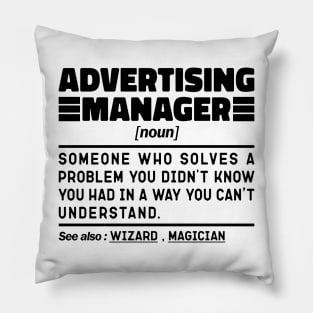 Funny Advertising Manager Noun Sarcstic Sayings Advertising Manager Humor Quotes Cool Pillow