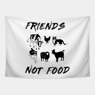 Friends Not Food - Vegetarian Vegan Farm Animals T-Shirt Tapestry