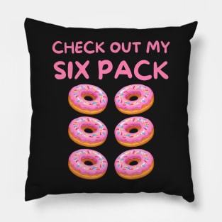 Check out my six pack donut Pillow