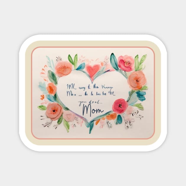 Mothers day, From My Heart to Yours: A Child's Message of Love Magnet by benzshope