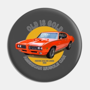 GTO The Judge American Muscle Car 60s 70s Old is Gold Pin