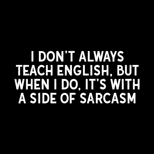 I don't always teach English by trendynoize