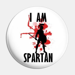 I am spartan Pin