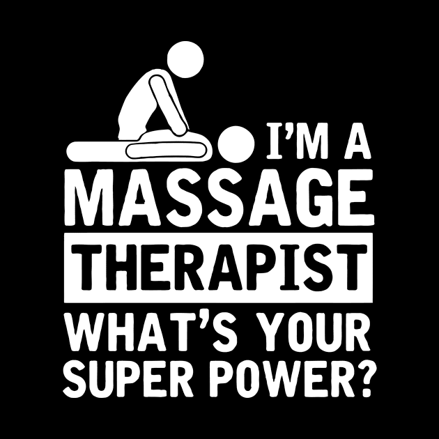 I'm A Massage Therapist, What's Your Superpower? by CuteSyifas93