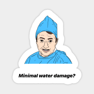 MARK CORRIGAN | MINIMAL WATER DAMAGE Magnet