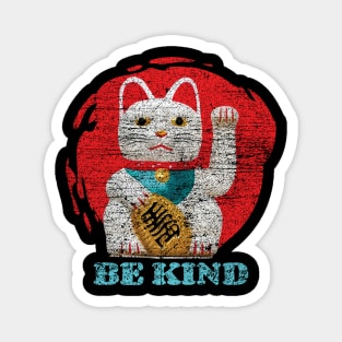 Be Kind Like a Maneki-Neko Magnet