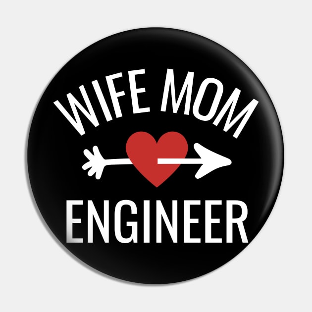 Wife Mom Engineer Pin by divinoro trendy boutique