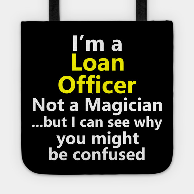 Funny Loan Officer Job Title Career Mortgage Occupation Gift