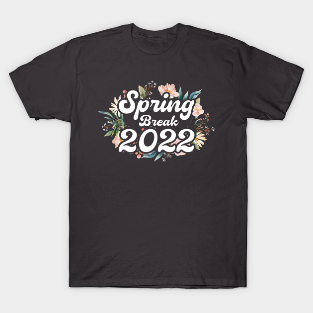 Discover Spring Break 2022 Matching Group Tie Dye - Spring Break 2022 - T-Shirt