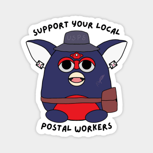 support your local postal workers Magnet