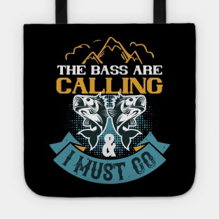 The Bass Are Calling Tote