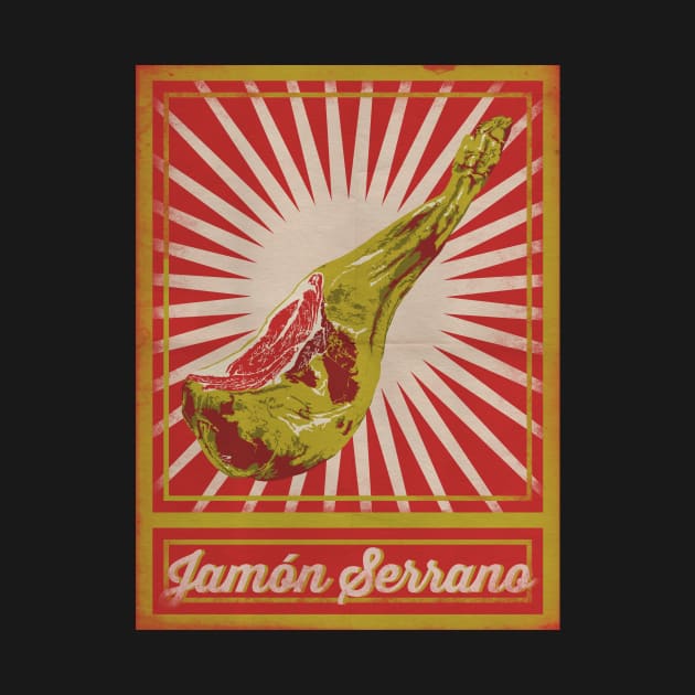 Jamón Serrano Poster by BasicBarcelona