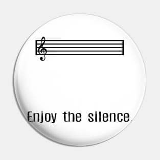 Enjoy the silence Pin