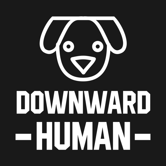 Downward Human - Motivational Gift by Diogo Calheiros