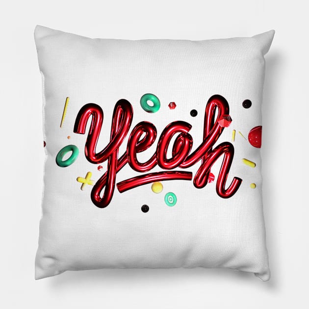 Yeah! Pillow by Soy Alex Type