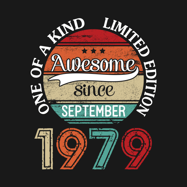 Happy Birthday 41 Years Old To Me Awesome Since September 1979 One Of A Kind Limited Edition by joandraelliot