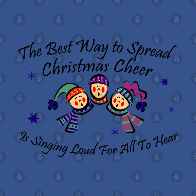 Disover The Best Way to Spread Christmas Cheer... - Christmas Eve - T-Shirt