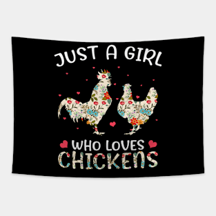 Just a Girl Who Loves Chickens, Cute Chicken Flowers Farm Tapestry