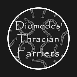 Diomedes' Thracian Farriers T-Shirt