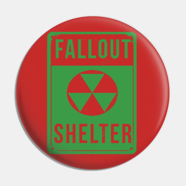 Fallout Shelter Sign (Green) Pin by ObtuseObstructionist