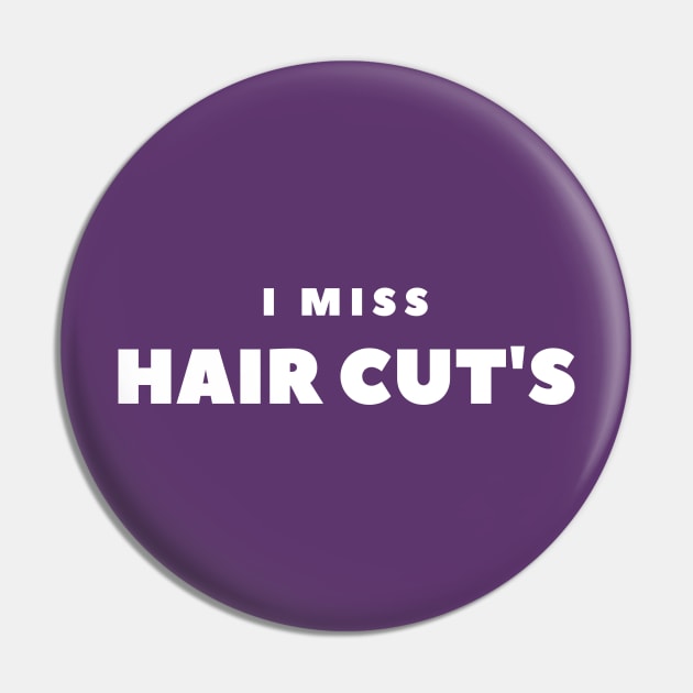 I MISS HAIRCUTS Pin by FabSpark