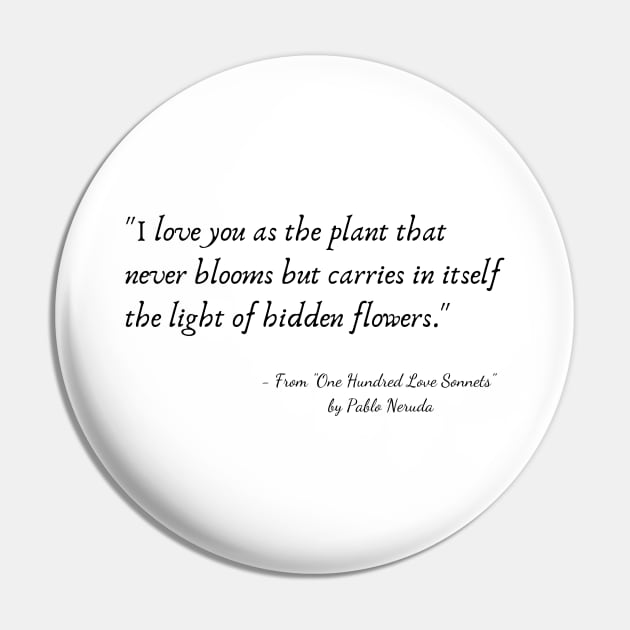 A Quote from "One Hundred Love Sonnets" by Pablo Neruda Pin by Poemit